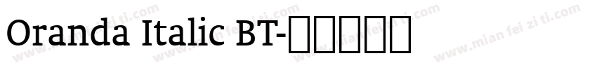 Oranda Italic BT字体转换